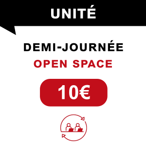 Offre préférée : une demi-journée en open space.
Tarif : 10€.
